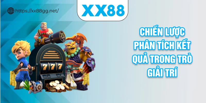 Chiến lược phân tích kết quả trong trò giải trí