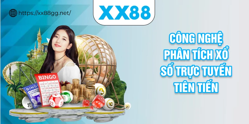 Công nghệ phân tích xổ số trực tuyến tiên tiến