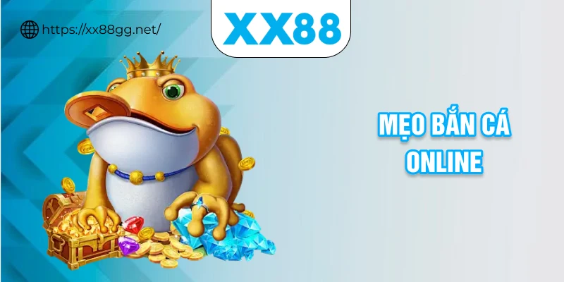 mẹo bắn cá online